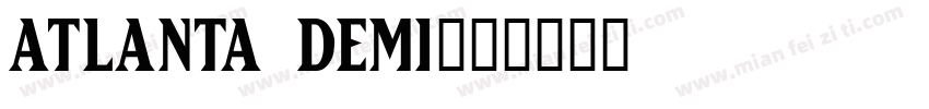 Atlanta Demi字体转换